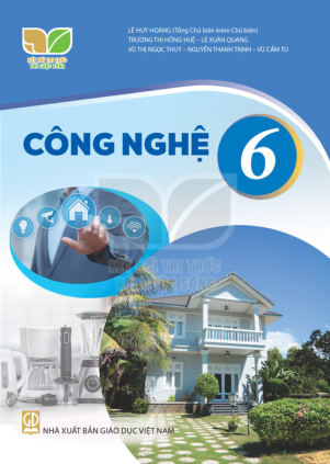 Công nghệ lớp 6 Cánh Diều